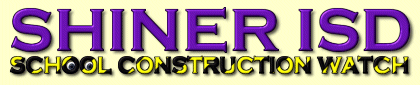 Shiner ISD School Construction Watch